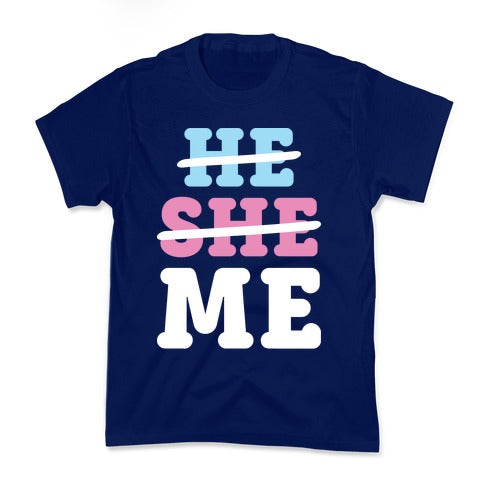 He She Me Kid's Tee